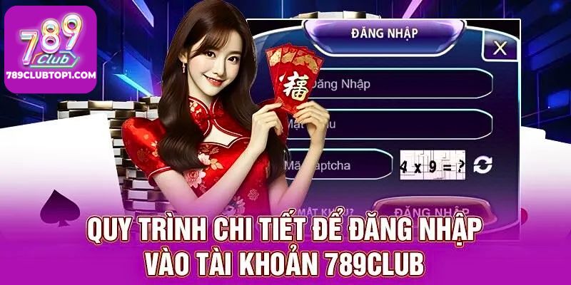 Hướng dẫn đăng nhập 789 Club để nhận quyền lợi hợp lệ